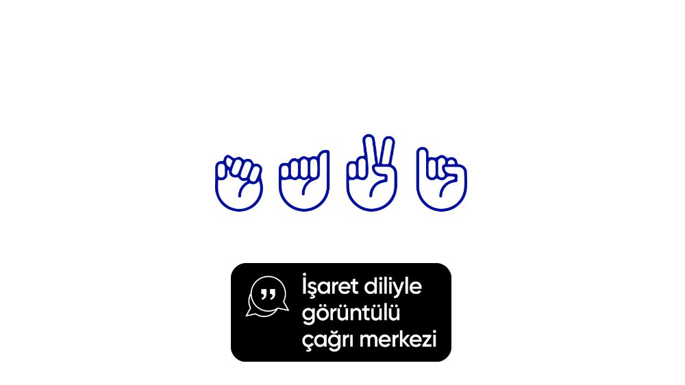 Mavi’de işaret diliyle görüntülü çağrı merkezi hizmeti başladı   
