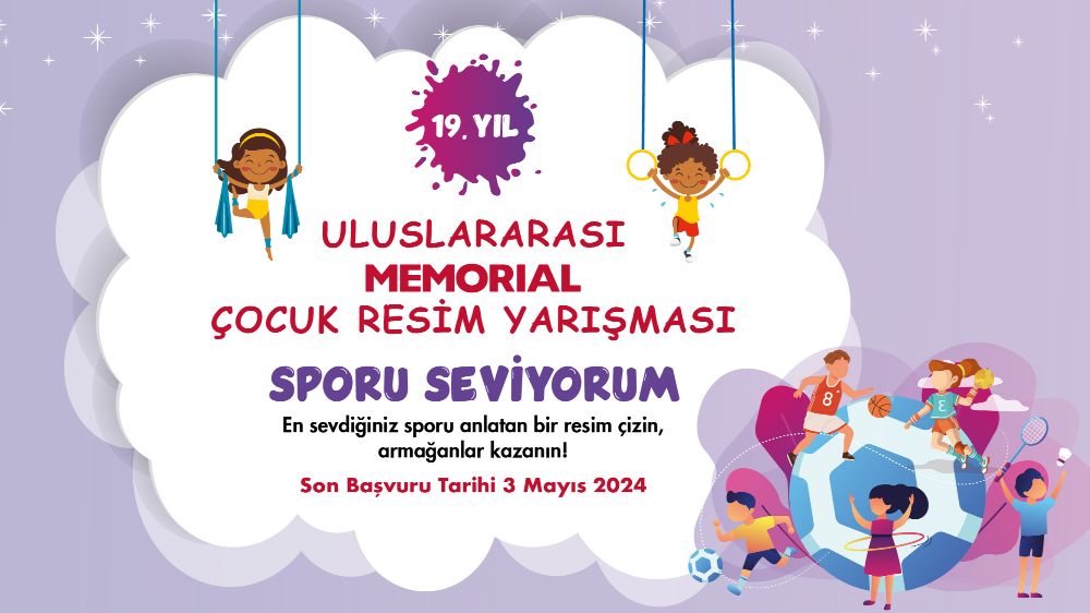 Memorial Uluslararası Çocuk Resim Yarışması başvuruları başladı