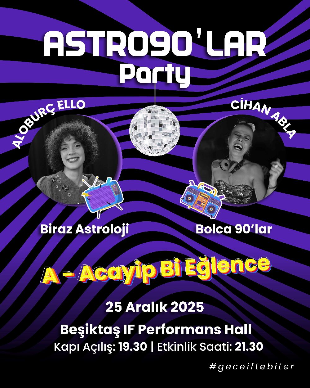 Alo Burç Ello ve Cihan Abla'dan Astro 90’lar Party