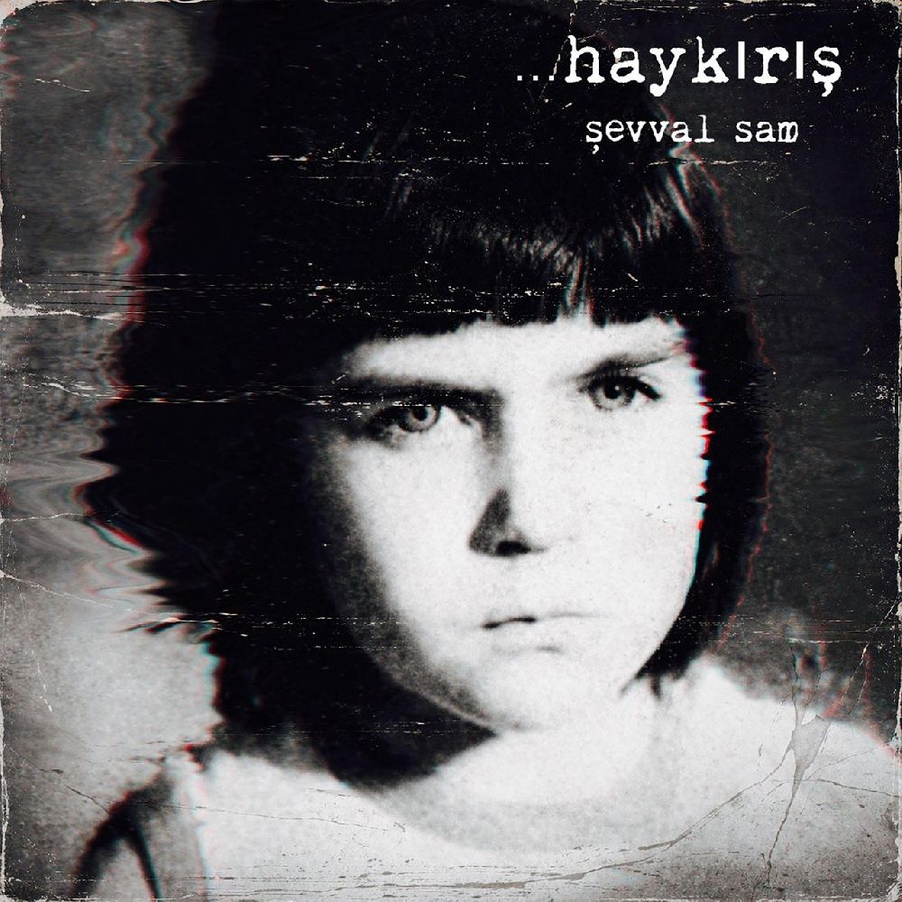 Şevval Sam'ın yeni şarkısı Haykırış, yayınlandı