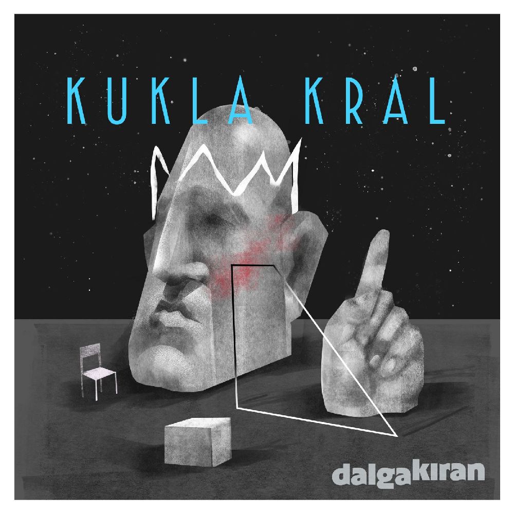 Dalgakıran’dan Kukla Kral